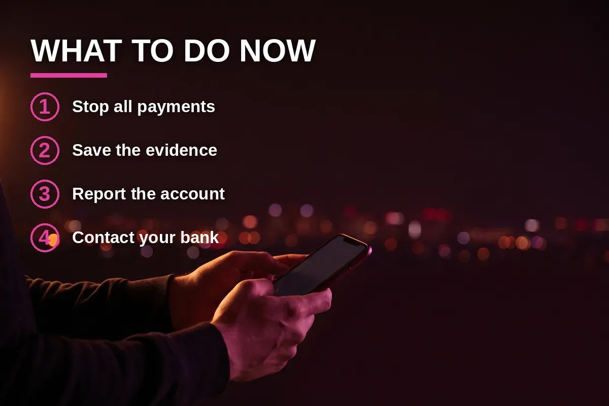 A checklist of immediate actions to take after identifying a suspected romance scam.
